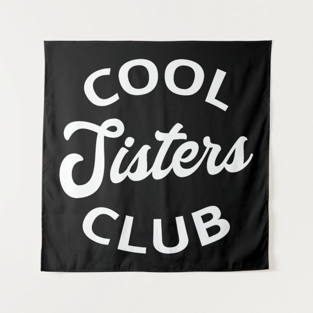Cool Sisters Club I Tapestry (Front)