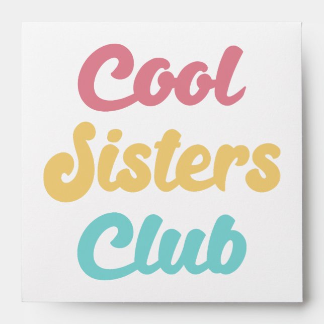 Cool Sisters Club II Envelope (Front)