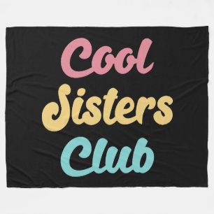 Cool Sisters Club II Fleece Blanket