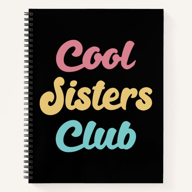 Cool Sisters Club II Notebook (Front)