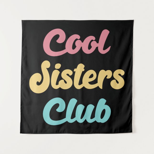 Cool Sisters Club II Tapestry (Front)