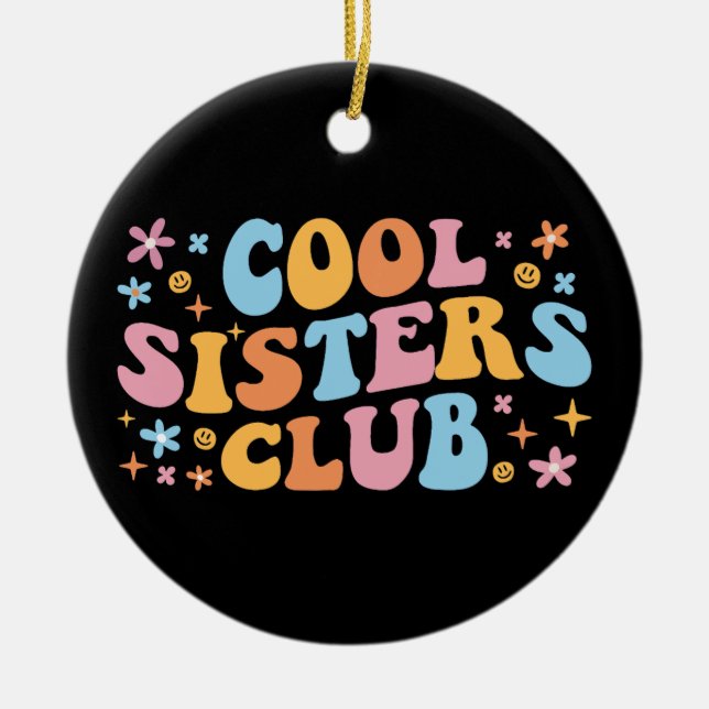 Cool Sisters Club III Ceramic Tree Decoration (Front)