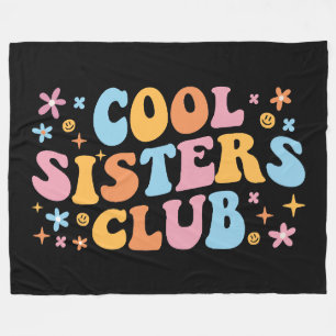 Cool Sisters Club III Fleece Blanket