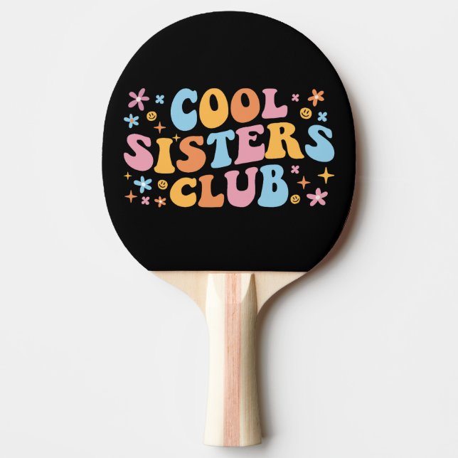 Cool Sisters Club III Ping Pong Paddle (Front)