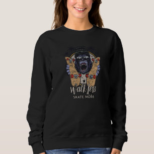 Cool Skateboarding Gorilla Walk Less Skate More Sweatshirt