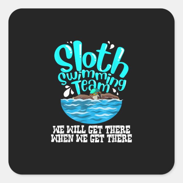 Cool Sloth Swimming Team  Funny Animal Swimmer Square Sticker (Front)