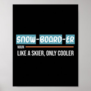Cool Snowboarder Shirt Funny Winter Snowboarding T Poster