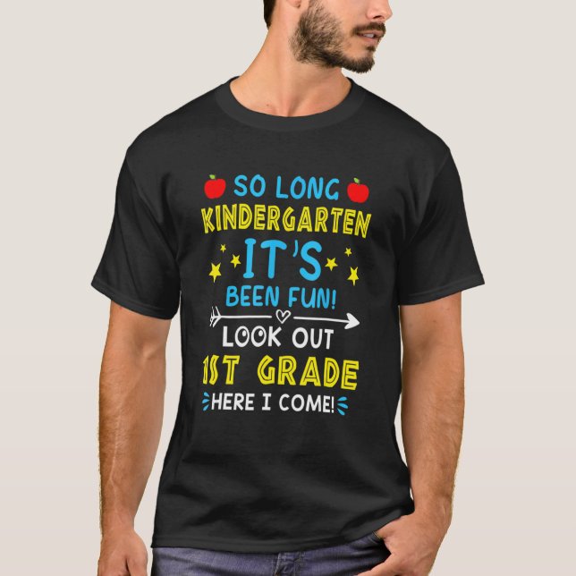 Cool So Long Kindergarten Look Out 1st Grade Here  T-Shirt (Front)