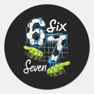 Cool Soccer 67 Drip Hands Six Seven Gen Alpha Meme Classic Round Sticker