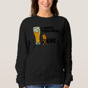 Cool Statement Beer Drinking Alcohol Party   Sweatshirt