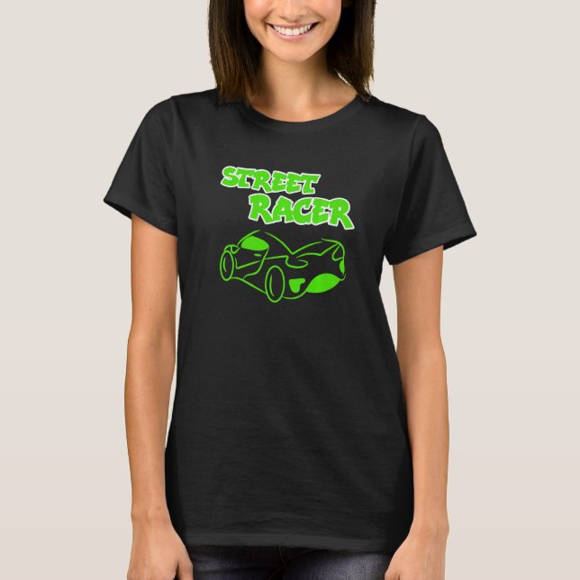 Cool Statement Racing Automobile Car  Driver Racer T-Shirt (Front)
