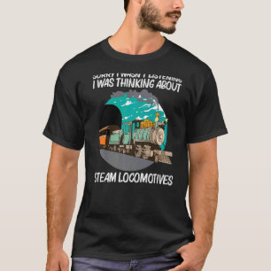Cool Steam Locomotive For Men Women Railroad Train T-Shirt