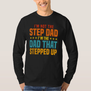 Cool Step Up Dad For Men Father World s Best Stepd T-Shirt