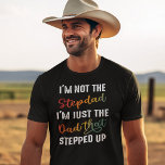Cool Stepdad Father's Day T-Shirt<br><div class="desc">Retro father's day t-shirt for stepdads,  featuring the cool saying "i'm not the stepdad,  i'm just the dad that stepped up".</div>