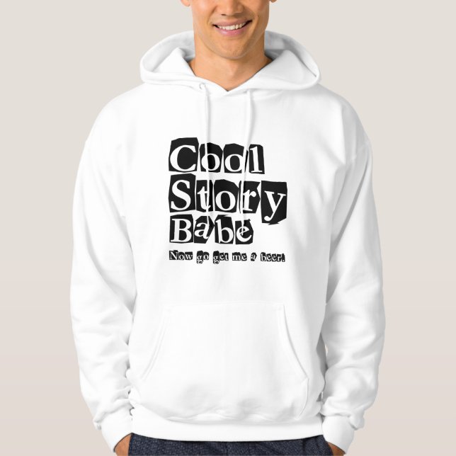 Cool story babe hoodie (Front)