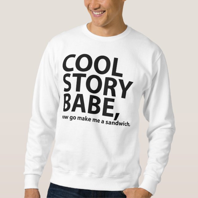 cool story babe sweatshirt (Front)