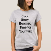 Cool story boomer, time for your nap
