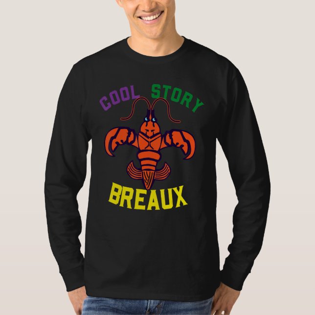 Cool Story Breaux Funny Crawfish T-Shirt (Front)