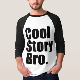 Cool Story Bro. 3/4 Sleeve Raglan T-Shirt