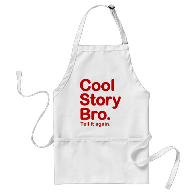 Cool Story Bro. Apron (Front)