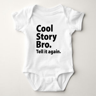 Cool Story Bro Baby Bodysuit