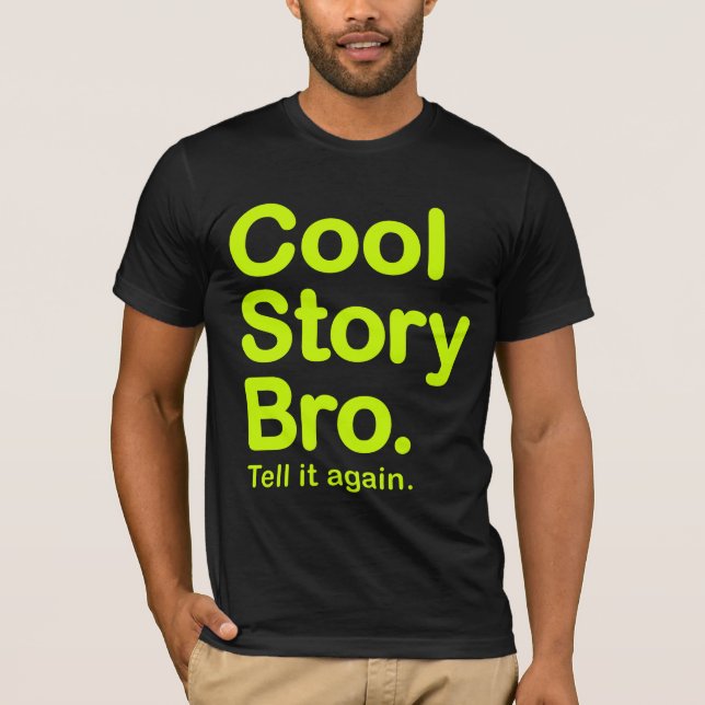 Cool Story Bro. Bella Canvas T-Shirt (Front)