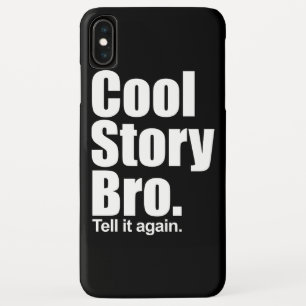 Cool Story Bro. Case-Mate iPhone Case