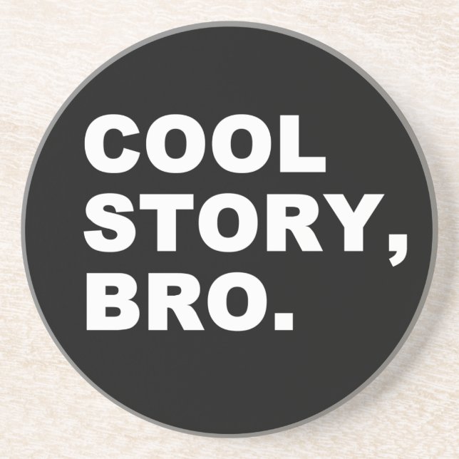 Cool Story Bro Coaster (Front)