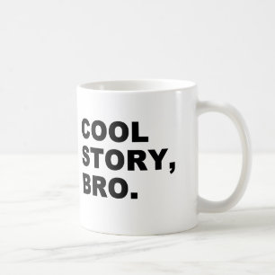 Cool Story Bro Coffee Mug