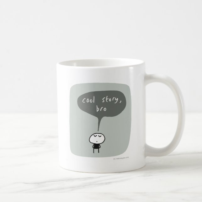 Cool story bro... coffee mug (Right)