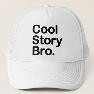 Cool Story Bro. Hat