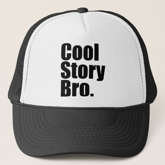 Cool Story Bro. Hat (Front)