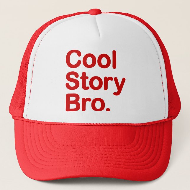 Cool Story Bro. Hat (Front)