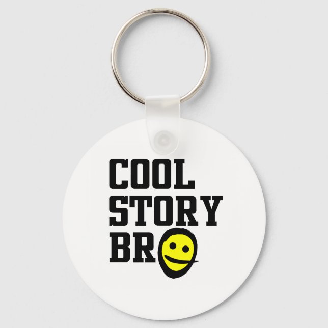 Cool Story Bro Key Ring (Front)