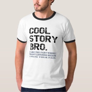 Cool Story Bro - one little thing T-Shirt