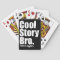 Cool Story Bro. Playing Cards