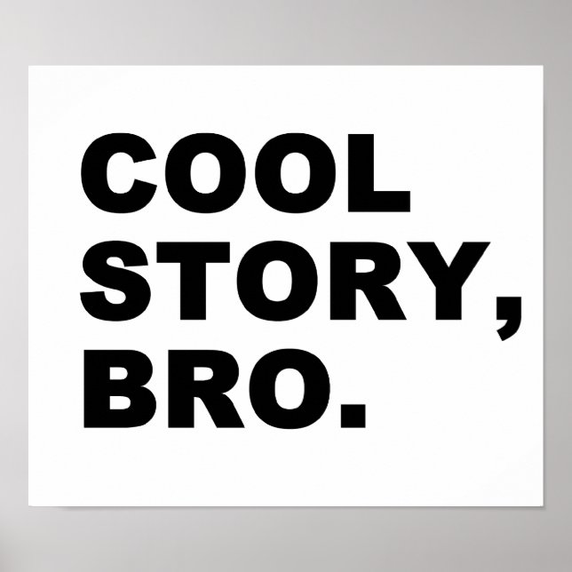 Cool Story Bro Poster (Front)