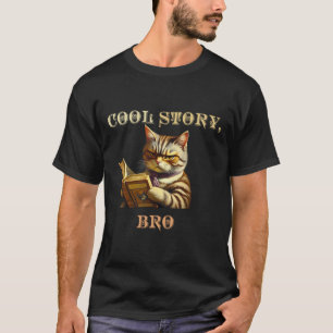 Cool Story Bro Sarcastic Cat Funny Men Women Kid T-Shirt