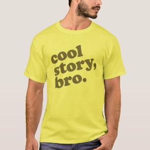 Cool Story Bro T-Shirt