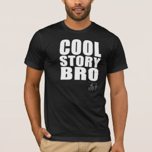 Cool Story Bro T-Shirt