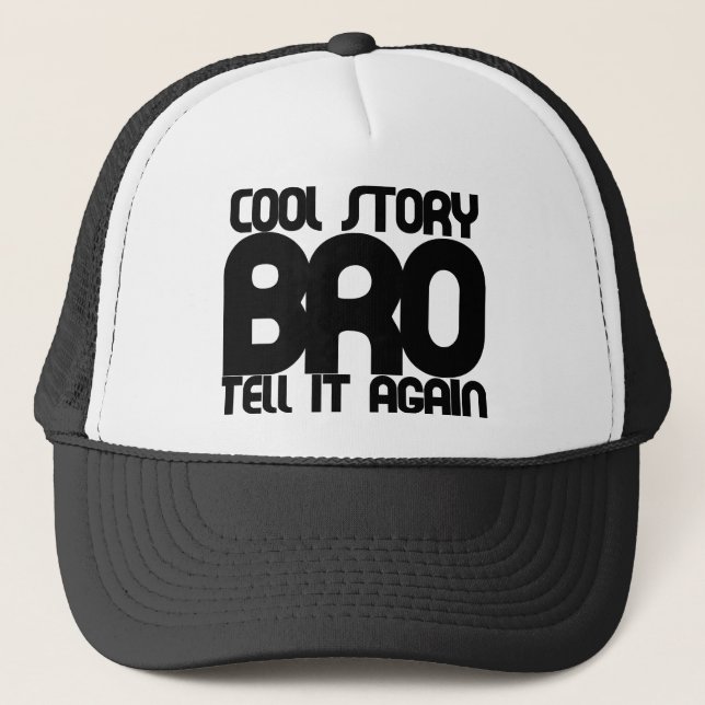 Cool story bro trucker hat (Front)