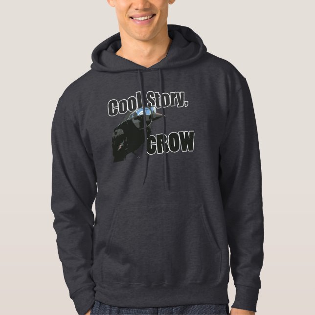 Cool Story, Crow Hoodie (Front)
