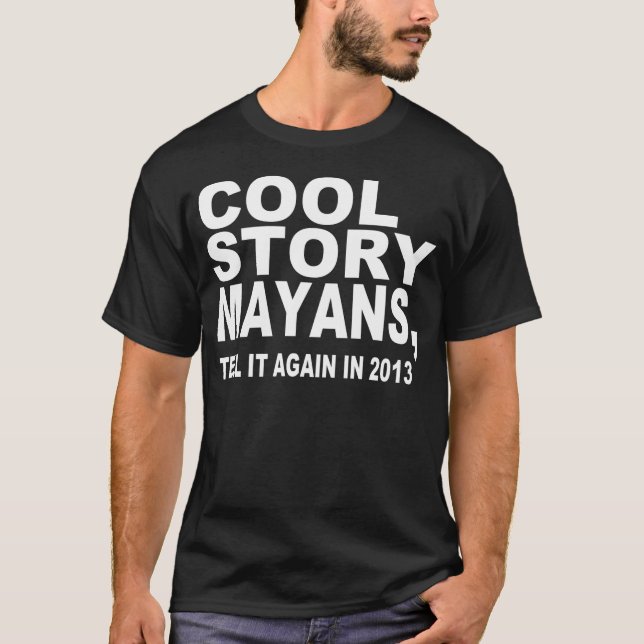 COOL STORY MAYANS, 2013 T-Shirt (Front)