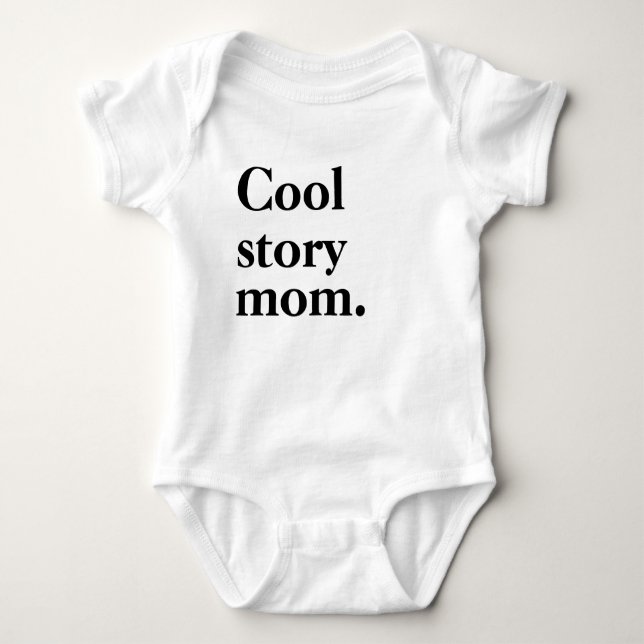 Cool Story Mum Baby Bodysuit (Front)