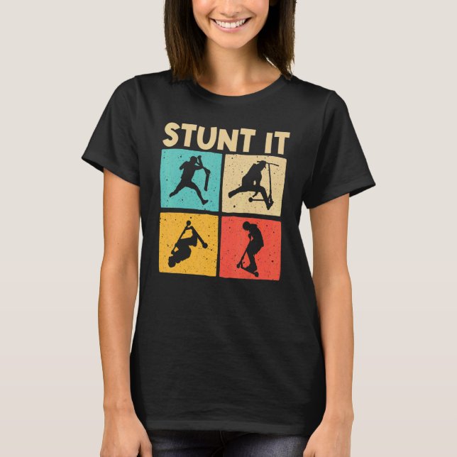 Cool Stunt Scooter For Men Women Scootering Scoote T-Shirt (Front)