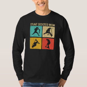 Cool Stunt Scooter For Mom Mother Scootering Scoot T-Shirt