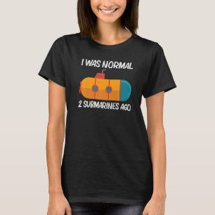 Cool Submarine For Men Women Sea Veteran Submarine T-Shirt