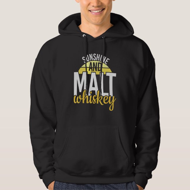 Cool Sunshine And Malt Whiskey Life Whiskey Hoodie (Front)