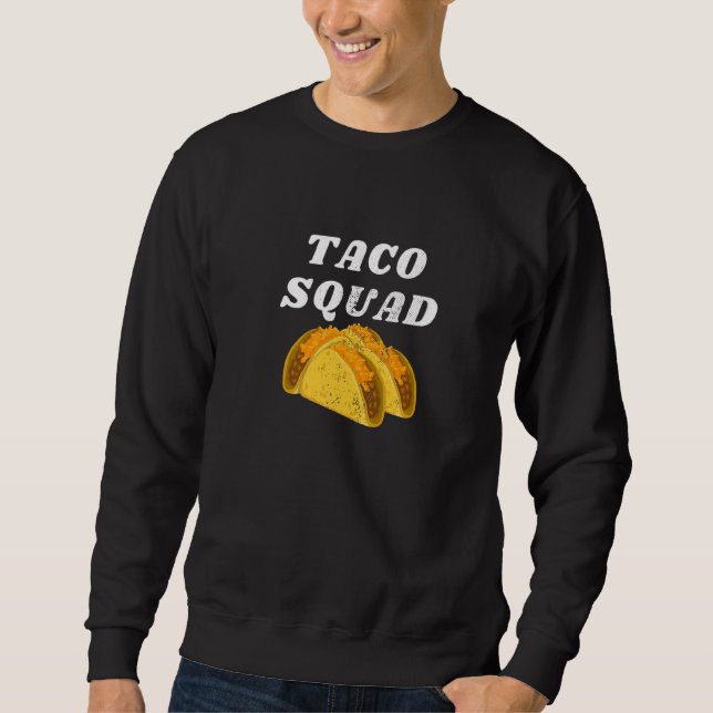 Cool Taco Squad Mexican Food Meat  Friend Matching Sweatshirt (Front)