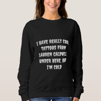 Cool Tattoos Sweatshirt